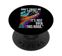Funny Hiking False Summit Joke Just Over This Ridge PopSockets PopGrip Adhesivo