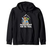 Funny Hiking Packed Heavy For The Trail Sudadera con Capucha