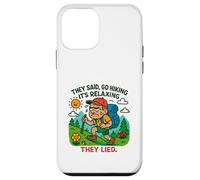 Funny Hiking -They Said, go Hiking, It's Relaxing. They Song Carcasa para iPhone 12 Mini