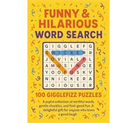 FUNNY & HILARIOUS WORD SEARCH 100 GIGGLEFIZZ PUZZLES: A joyful collection of mirthful words, gentle chuckles, and feel-good fun. A delightful gift for anyone who loves a good laugh (Terry's Puzzlers)