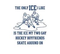 Funny Hockey Romance Journal: The Only Ice I Like Is the Ice My Two Gay Hockey Boyfriends Skate Around On | Lined 6x9 | 100 Pages