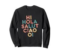 Funny Hola Cómo decir hola en francés Cómo decir hola en italiano Sudadera