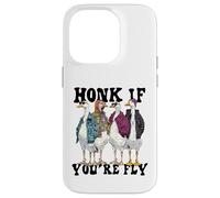 Funny Honk If You're Fly Goose Streetwear Art Carcasa para iPhone 14 Pro