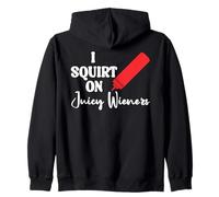 Funny Hot Dog Juicy Wiener Women I Squirt on Juicy Wieners Sudadera con Capucha