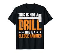 Funny House Demoltion Day This Is A Sledge Hammer Camiseta