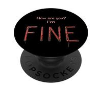 Funny How Are You? I'm Fine Really Not Fine PopSockets PopGrip Adhesivo