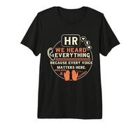 Funny HR We Heard Everything Human Resources Professional Camiseta Premium