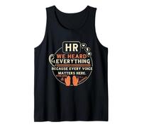 Funny HR We Heard Everything Human Resources Professional Camiseta sin Mangas