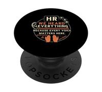 Funny HR We Heard Everything Human Resources Professional PopSockets PopGrip Adhesivo