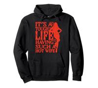 Funny Husband Tough Life Having Such Hot Wife Meme Quote Sudadera con Capucha