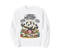 Funny I Axolotl Preguntas Juego de Palabras Clase Gaviota Grito 4to Grado Sudadera