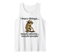 Funny I Bury Things Maybe Plants Maybe People Camiseta sin Mangas