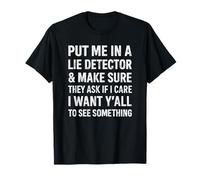 Funny I Don't Care Saying for Men Women Fun Sarcástico Cita Camiseta
