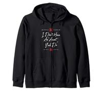 Funny I Don't Have an Accent y'all do, Saying Quote Sudadera con Capucha