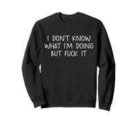Funny I Don't Know What Im Doing Humor Dad Jokes Graphic Sudadera
