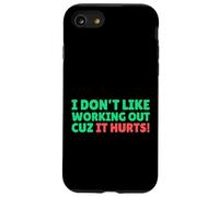 Funny I Don't Like Working Out Cuz It Hurts Carcasa para iPhone SE (2020) / 7 / 8