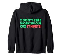 Funny I Don't Like Working Out Cuz It Hurts Sudadera con Capucha