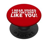 Funny I Hear Voices and They Don't Like You Sarcasm PopSockets PopGrip Adhesivo