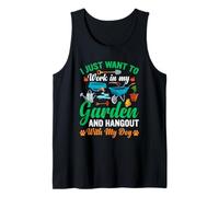 Funny I Just Wants to Work in My Garden & Hang Out with Dog Camiseta sin Mangas