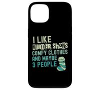 Funny I Like Murder muestra ropa cómoda y tal vez 3 personas Carcasa para iPhone 13