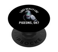 Funny I Like Pigeon Love Saying Humorous Bird Mujeres Hombres Mordaza PopSockets PopGrip Adhesivo