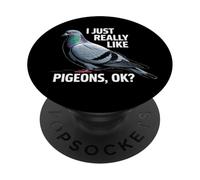 Funny I Like Pigeon Love Saying Humorous Bird Mujeres Hombres Mordaza PopSockets PopGrip Adhesivo