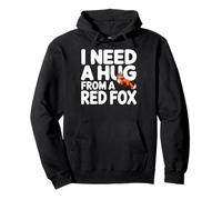 Funny I Need A Hug from a Red Fox Sudadera con Capucha