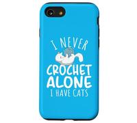 Funny I Never Crochet Alone I Have Cats Crochet Lover Carcasa para iPhone SE (2020) / 7/8
