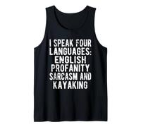 Funny I Speak Four Languages Kayak Humor Design Camiseta sin Mangas