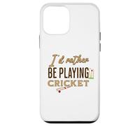 Funny I'D Rather be Playing Cricket Player Team Carcasa para iPhone 12 Mini