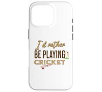 Funny I'D Rather be Playing Cricket Player Team Carcasa para iPhone 16 Pro