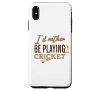 Funny I'D Rather be Playing Cricket Player Team Carcasa para iPhone XS MAX