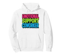 Funny Idea for Coworker Emotional Support Office Joke Sudadera con Capucha