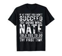 Funny If At First You Don't Succeed Birthday NATE Name Idea Camiseta
