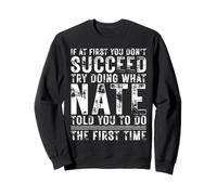 Funny If At First You Don't Succeed Birthday NATE Name Idea Sudadera