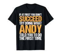 Funny If At First You Don't Succeed Try Doing What Andy Camiseta
