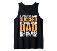 Funny If At First You Don't Succeed Try Doing What Dad Camiseta sin Mangas