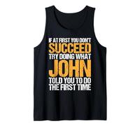 Funny If At First You Don't Succeed Try Doing What John Camiseta sin Mangas