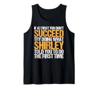 Funny If At First You Don't Succeed Try Doing What Shirley Camiseta sin Mangas