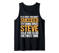 Funny If At First You Don't Succeed Try Doing What STEVE Camiseta sin Mangas