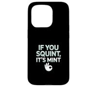 Funny If You Squint It's Mint Collector Humor Carcasa para iPhone 15 Pro