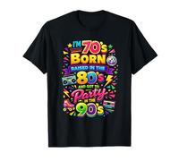 Funny I'm 70s Born 80s Raised 90s Party Great Era Throwback Camiseta