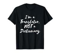 Funny I'm a Translator, NOT a Dictionary Camiseta