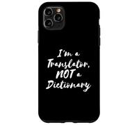 Funny I'm a Translator, NOT a Dictionary Carcasa para iPhone 11 Pro Max