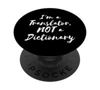 Funny I'm a Translator, NOT a Dictionary PopSockets PopGrip Adhesivo