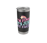 Funny I'm Fine It's Just My Face Mom Enojado Humor sarcástico Vaso térmico de acero inoxidable de doble pared