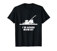 Funny I'm Gonna Mow-sey (Mosey) Lawnmower Humor Camiseta