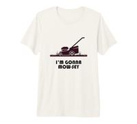 Funny I'm Gonna Mow-sey (Mosey) Lawnmower Humor Camiseta Premium