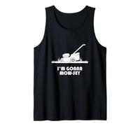 Funny I'm Gonna Mow-sey (Mosey) Lawnmower Humor Camiseta sin Mangas