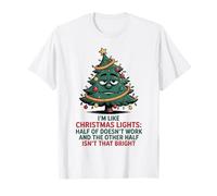 Funny I'm Like Christmas Lights Half Doesn'T Work Saying Camiseta